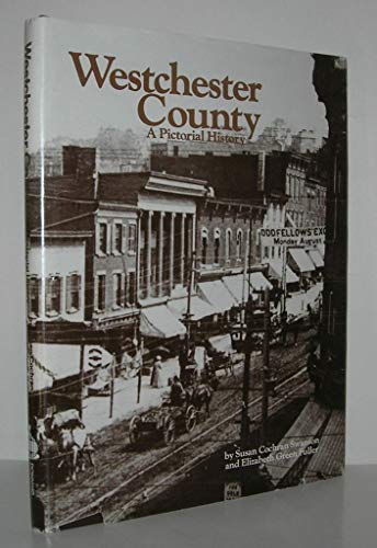 Westchester County: A Pictorial History