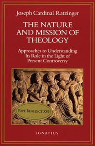 The Nature and Mission of Theology 