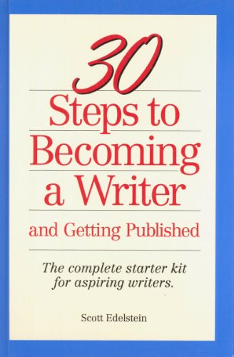 Thirty Steps to Becoming a Writer and Getting Published