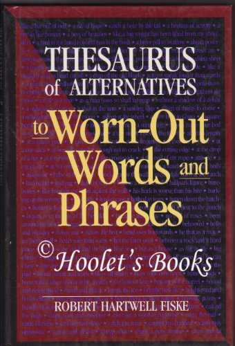 Thesaurus of Alternatives to Worn-out Words and Phrases