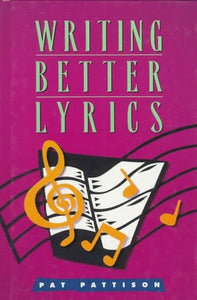 Writing Better Lyrics 