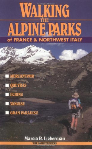 Walking the Alpine Parks of France and Northwest Italy