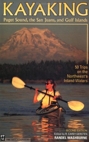 Kayaking Puget Sound, the San Juans, and Gulf Islands
