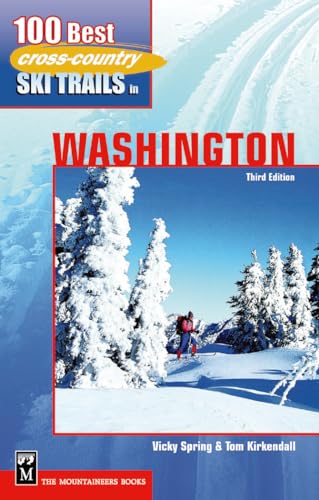 100 Best Cross Country Ski Trails in Washington