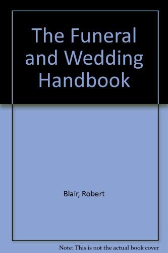 The Funeral and Wedding Handbook