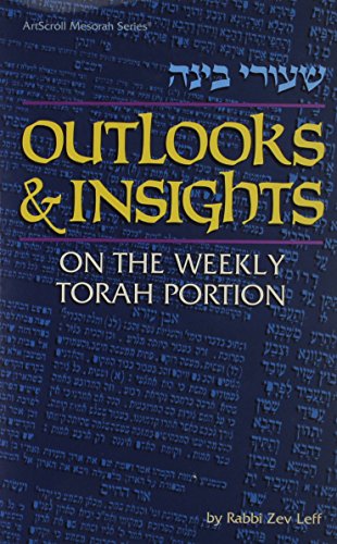 Outlooks & Insights on the Weekly Torah Portion
