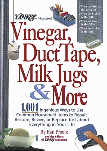 "Yankee Magazine's" Vinegar, Duct Tape, Milk Jugs, and More