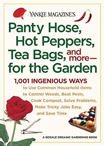 Panty Hose, Hot Peppers, Tea Bags, and More - for the Garden