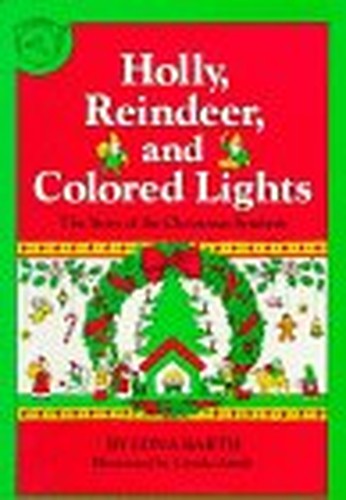 Holly, Reindeer, and Colored Lights