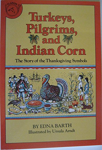 Turkeys, Pilgrims, and Indian Corn