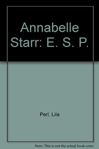 Annabelle Starr, E.S.P.