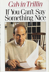 If You Can't Say Something Nice 