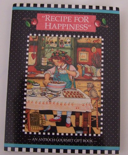 Mary Engelbreits Recipe for Happiness