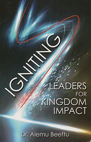 IGNITING LEADERS FOR KINGDOM IMPACT