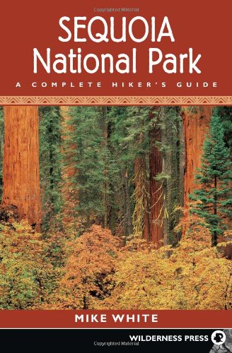 Sequoia National Park: A Complete Hiker's Guide
