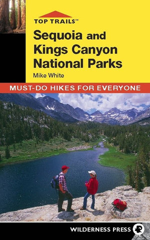 Top Trails: Sequoia and Kings Canyon