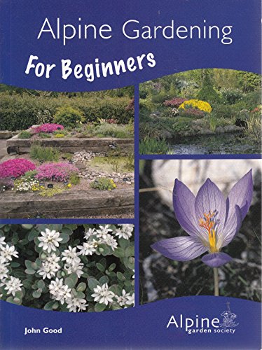 ALPINE GARDENING FOR BEGINNERS