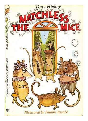 Matchless Mice