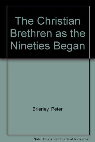 The Christian Brethren as the Nineties Began