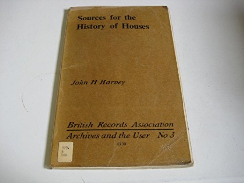 Sources for the History of Houses