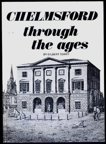 Chelmsford Through the Ages