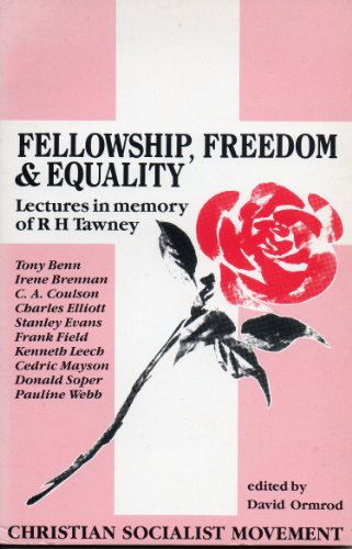 Fellowship, Freedom and Equality