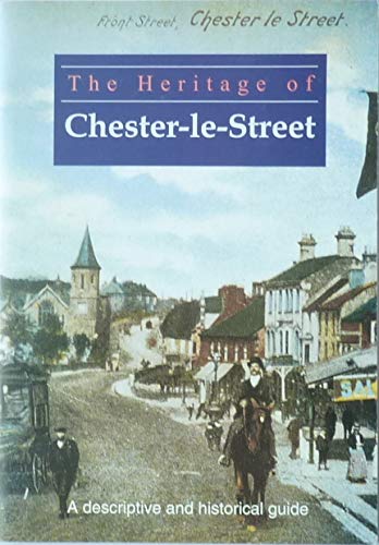 The Heritage of Chester Le Street