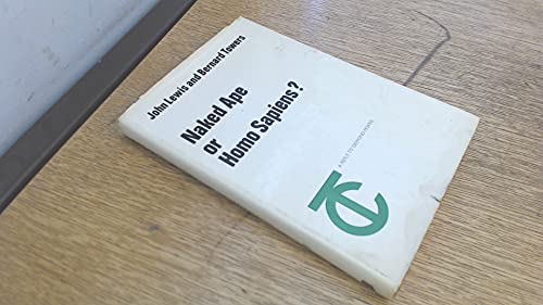 Naked Ape or Homo Sapiens?: Reply to Desmond Morris