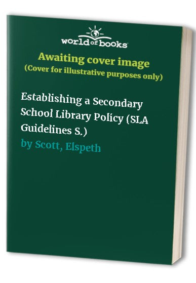 Establishing a Secondary School Library Policy