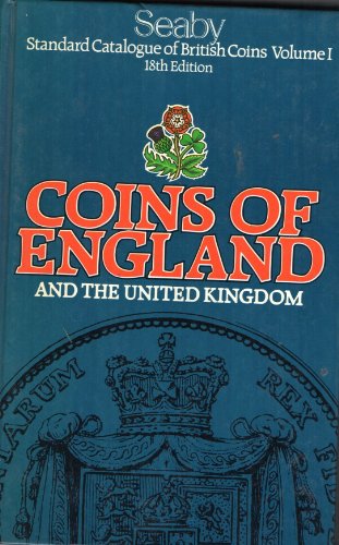Coins of England and the United Kingdom; Standard Catalogue of British Coins Volume I.