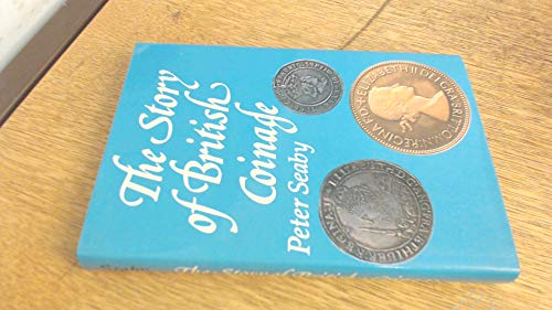 The Story of British Coinage