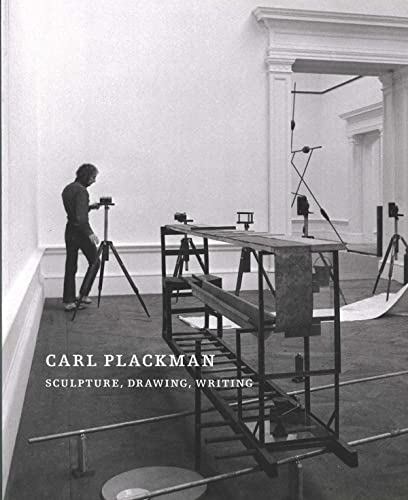 Carl Plackman: Sculpture, Drawing, Writing