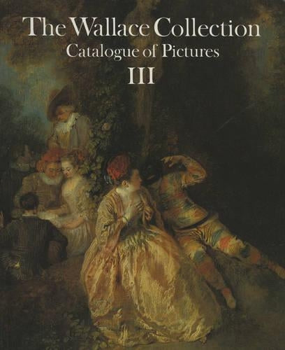 Wallace Collection. Volume 3