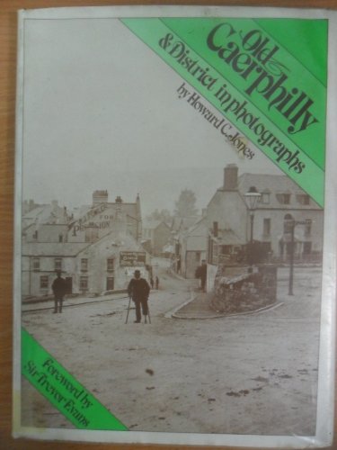 Old Caerphilly and District in Photographs
