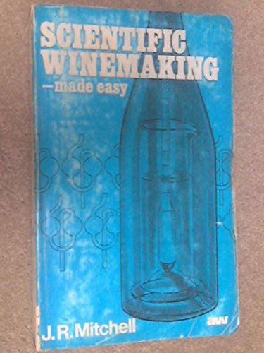 Scientific Winemaking Made Easy