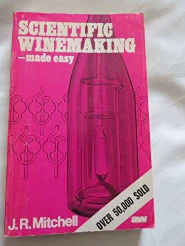 Scientific Wine Making Made Easy