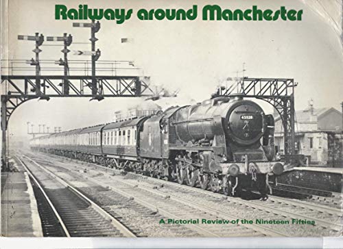 Railways Around Manchester
