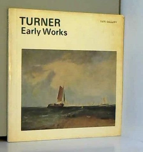 The Early Works of J.M.W. Turner