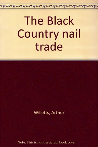 The Black Country nail trade