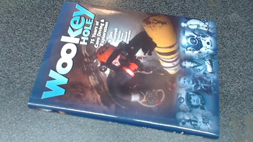 Wookey Hole - 75 Years of Cave Diving and Exploration