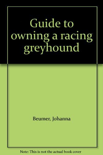 Guide to owning a racing greyhound