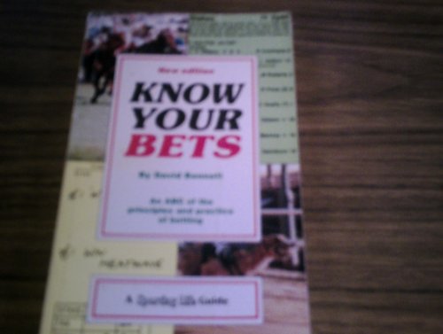 Know Your Bets