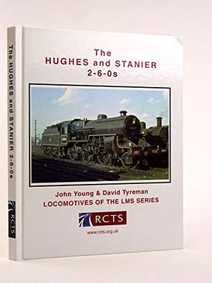 The Hughes and Stanier 2-6-0s