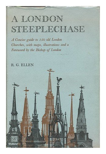 A London steeplechase: A survey of the 150 parish churches historically associated with the Parish Clerks' Company of the City of London