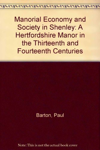 Manorial Economy and Society in Shenley