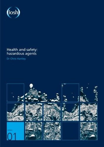 Health and Safety: Hazardous Agents