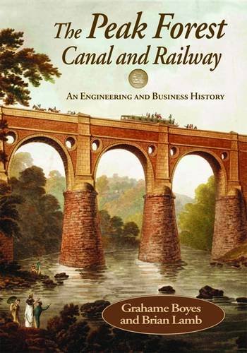The Peak Forest Canal and Railway