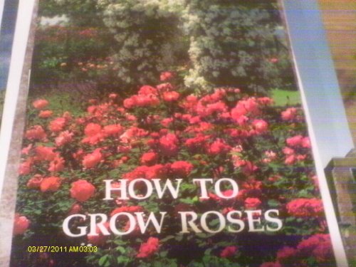 How to Grow Roses
