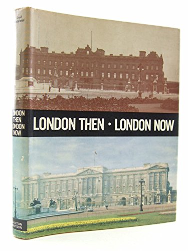 London Then, London Now