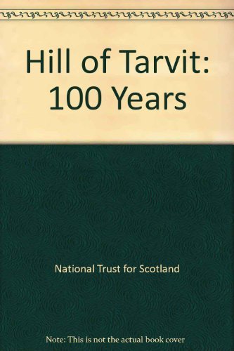 Hill of Tarvit: 100 Years